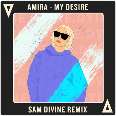 シングル/My Desire (Sam Divine Remix)/Amira