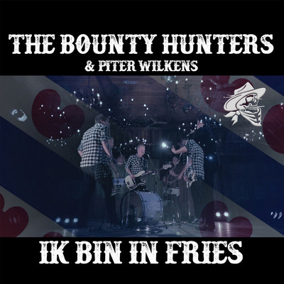 シングル/Ik Bin In Fries (feat. Johannes Rypma and Piter Wilkens)/The Bounty Hunters
