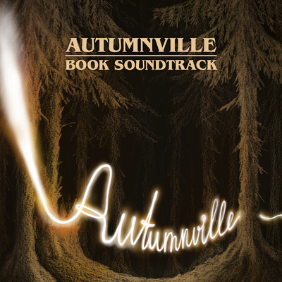 Autumnville Book Soundtrack/Autumnville