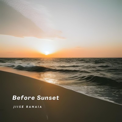 Before Sunset/JIISE RAHAIA
