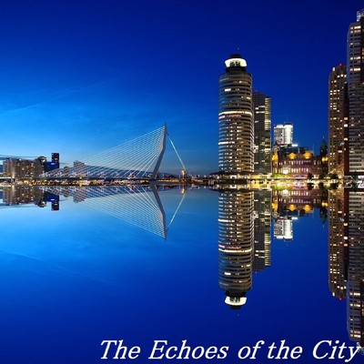 シングル/The Echoes of the City/TandL