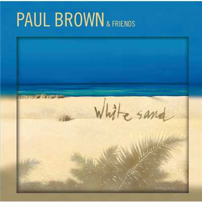 White Sand (featuring Jessy J)/ポール・ブラウン