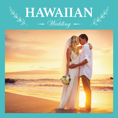 Better Together(Hawaiian Wedding)/Relaxing Sounds Productions