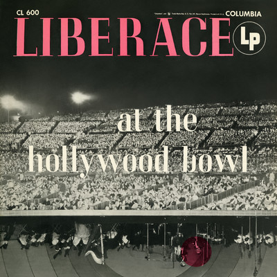 アルバム/Liberace at the Hollywood Bowl (The Complete Concert) (Live)/Liberace