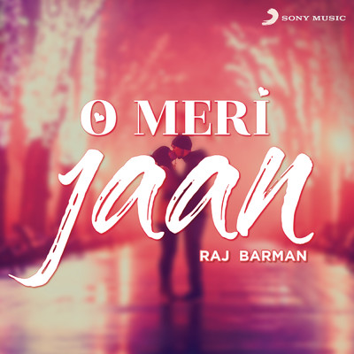 O Meri Jaan (Rewind Version)/Raj Barman