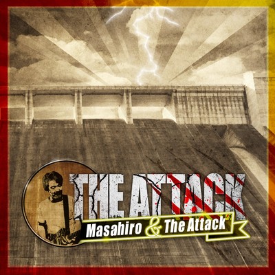 THE ATTACK/Masahiro Inaba & The Attack
