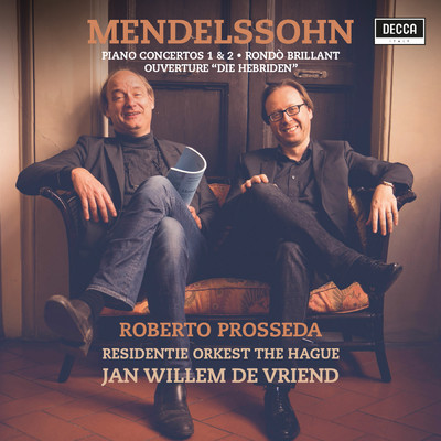 Mendelssohn: Piano Concerto No. 2 in D Minor, Op. 40, MWV O11 - 1. Allegro appassionato/ロベルト・プロッセダ／Jan Willem de Vriend／ハーグ・レジデンティ管弦楽団
