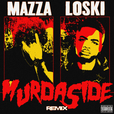 Murdaside (Explicit) (Loski Remix)/Mazza_l20／Loski