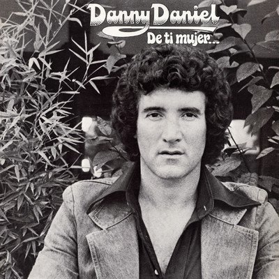 アルバム/De Ti Mujer.../Danny Daniel