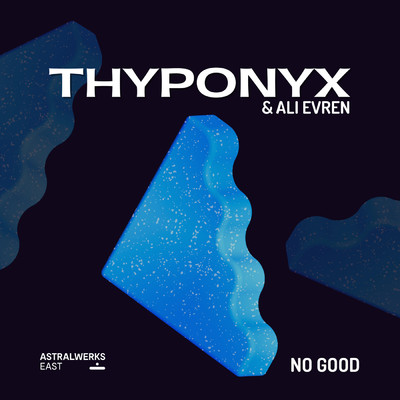 シングル/No Good/THYPONYX／Ali Evren