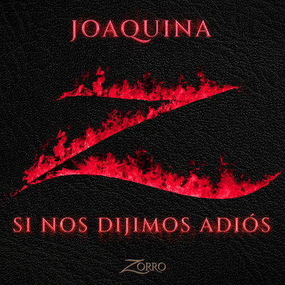 Si Nos Dijimos Adios (Banda Sonora Original de la serie ”Zorro”)/Joaquina