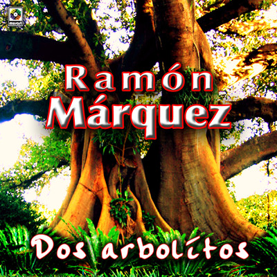 Dos Arbolitos/Ramon Marquez