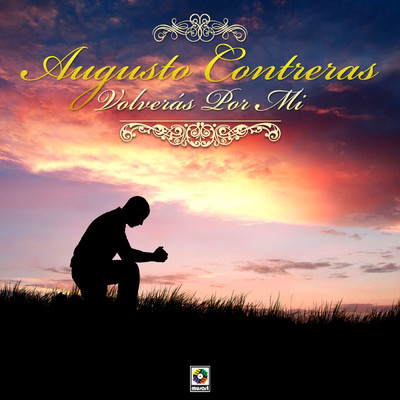Para Olvidar Su Amor/Augusto Contreras