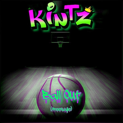 Ball Out [Freestyle]/Kintz