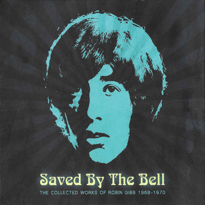 Saved By The Bell (The Collected Works Of Robin Gibb 1968-1970)/Robin Gibb