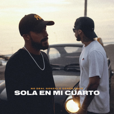 シングル/Sola En Mi Cuarto/No Deal, Gonzalo Genek & Once