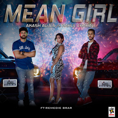 Mean Girl (feat. Rahul Chahal)/Akash Aujla