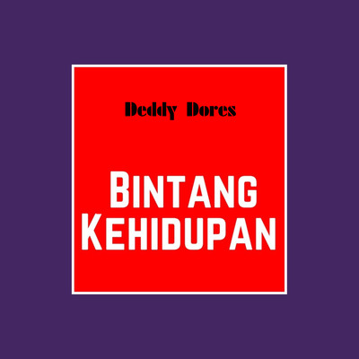 アルバム/Bintang Kehidupan/Deddy Dores