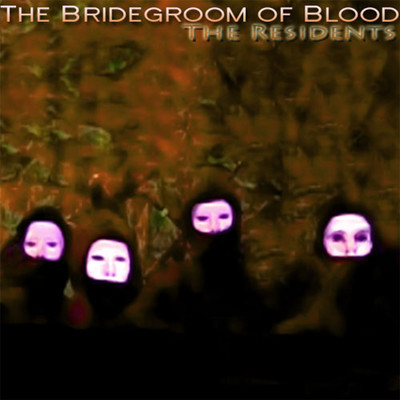 The Bridegroom Of Blood: Gamelan Collection/The Residents & Gamelan Sekar Jaya