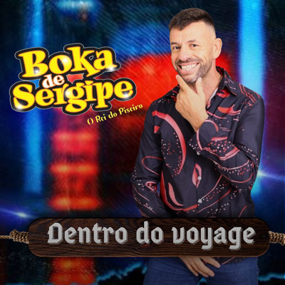 Dentro do Voyage/Boka de Sergipe