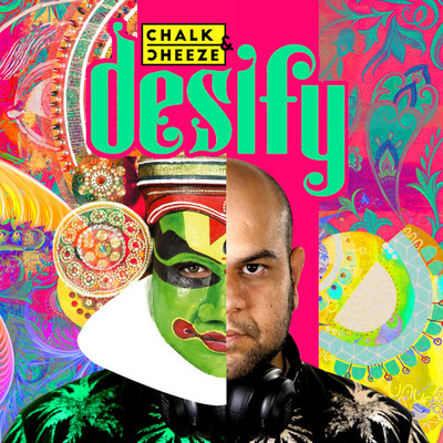 アルバム/Desify/Chalk & Cheeze and Sandeep Chowta