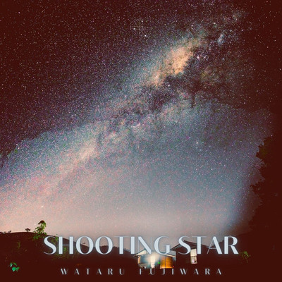 Shooting Star/Wataru Fujiwara