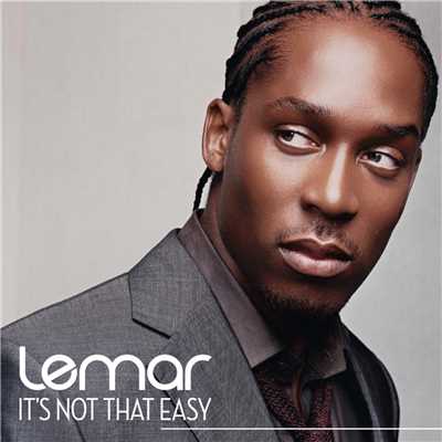 シングル/It's Not That Easy/Lemar