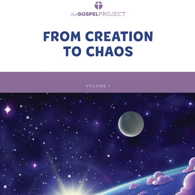 The Gospel Project for Preschool Volume 1 (2021): From Creation to Chaos/Lifeway Kids Worship