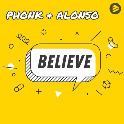 Believe (Alonso Raw Cut)/Phonk & Alonso