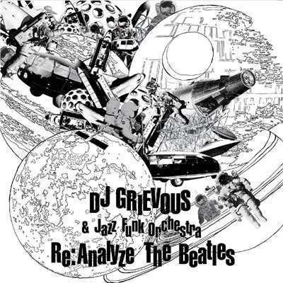 Re:Analyze The Beatles/DJ GRIEVOUS & Jazz Funk Orchestra