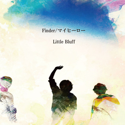 Finder ／ マイヒーロー/Little Bluff