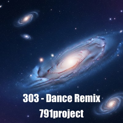 303 (Dance Remix)/791project