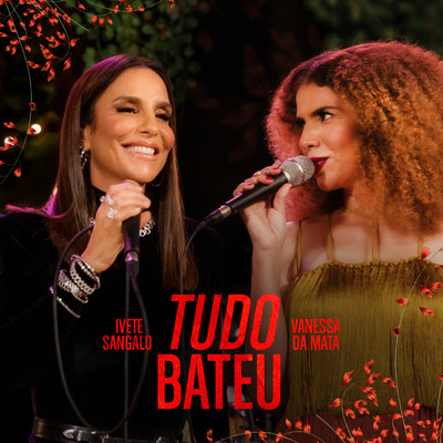 Tudo Bateu/イヴェッチ・サンガーロ／Vanessa Da Mata