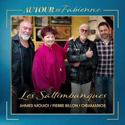 Les saltimbanques (Extrait de l'album ”Autour de Fabienne”)/Pierre Billon／Ahmed Mouici／Ciramarios