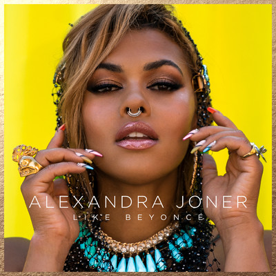 シングル/Like Beyonce/Alexandra Joner