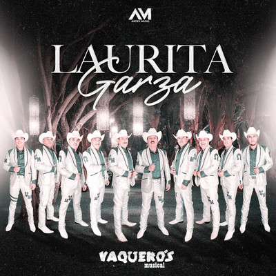 Laurita Garza/Vaquero's Musical