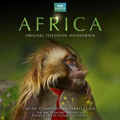Africa (Original Television Soundtrack)/SARAH CLASS／BBC コンサート・オーケストラ／Elizabeth Purnell