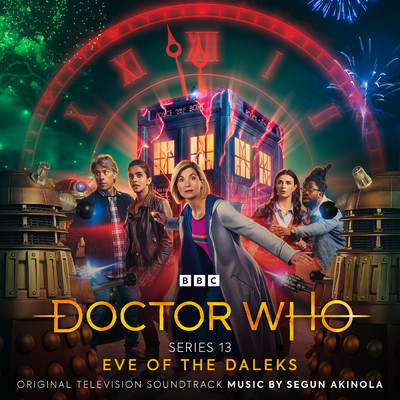 アルバム/Doctor Who Series 13 - Eve of the Daleks (Original Television Soundtrack)/Segun Akinola
