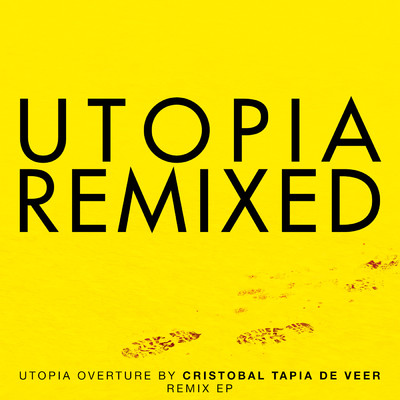 アルバム/Utopia Remixed/Cristobal Tapia de Veer