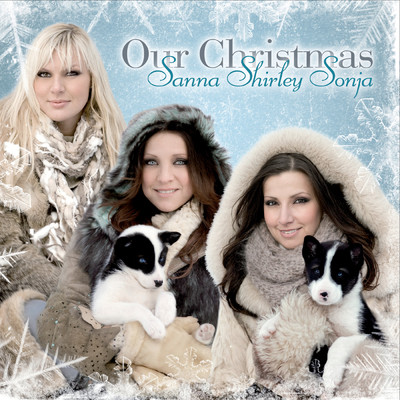 Our Christmas/Sanna, Shirley & Sonja