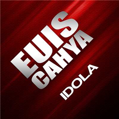 Idola/Euis Cahya