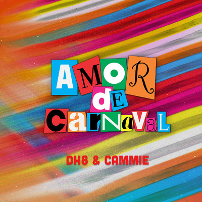 DH8／Cammie／Amor de Carnaval