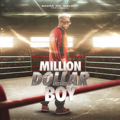 Million Dollar Boy/Sacra Mr Melody
