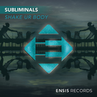 Shake Your Body/Subliminals