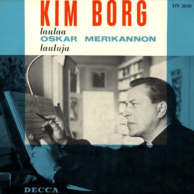 Laulaa Oskar Merikannon lauluja/Kim Borg