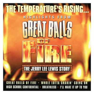 Great Balls of Fire: The Jerry Lee Lewis Story (UK Cast Recording)/Various Artists