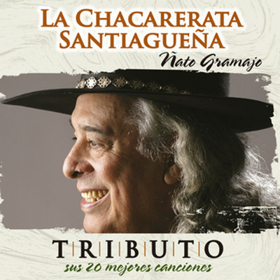 アルバム/Tributo, Sus 20 Mejores Canciones/La Chacarerata Santiaguena