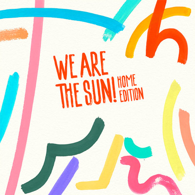 アルバム/We Are the Sun！ Home Edition/TAMTAM