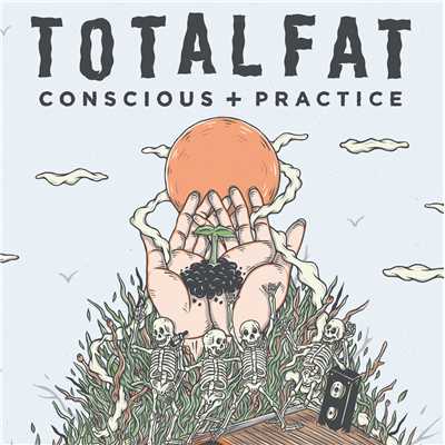 アルバム/Conscious+Practice/TOTALFAT