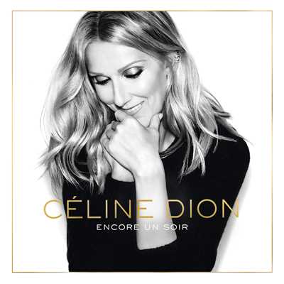 Encore un soir (Radio Edit)/Celine Dion